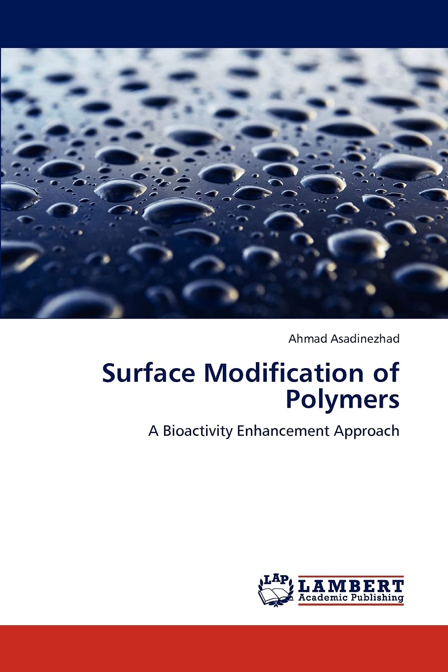 Surface Modification of Polymers: A Bioactivity Enhancement Approach,Used
