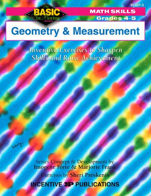 Geometry & Measurement Grades 45: Inventive Exercises To Sharpen Skills And Raise Achievement (Bnb),Used