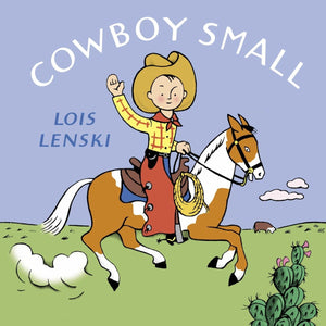 Cowboy Small (Lois Lenski Books),Used