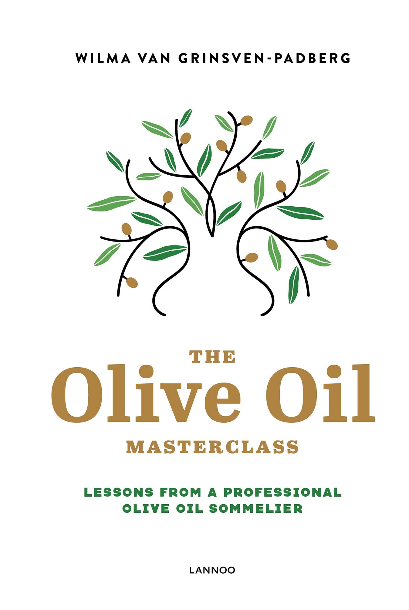 The Olive Oil Masterclass: Lessons from a Professional Olive Oil Sommelier,Used