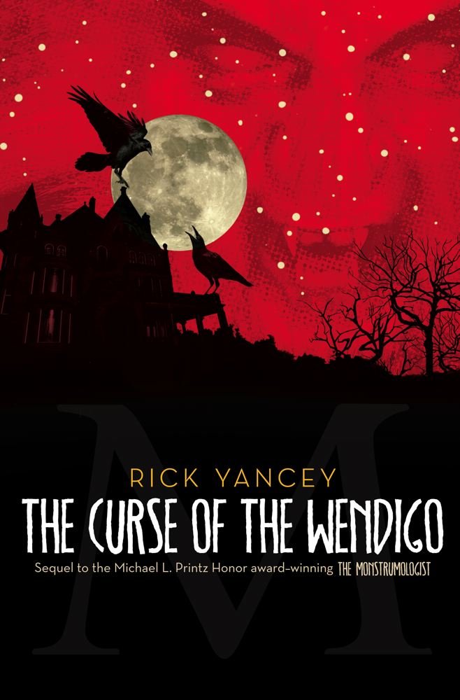 The Curse Of The Wendigo (2) (The Monstrumologist),New