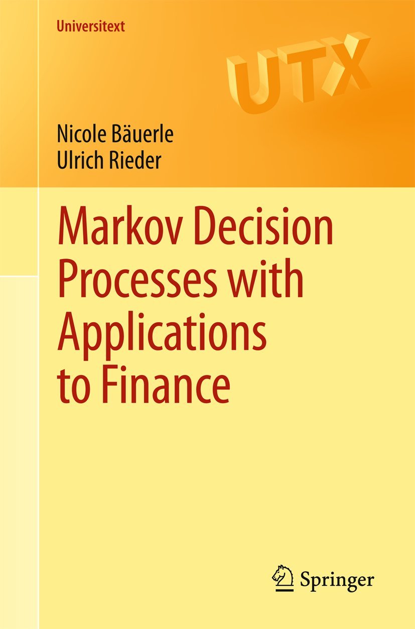 Markov Decision Processes with Applications to Finance (Universitext),Used