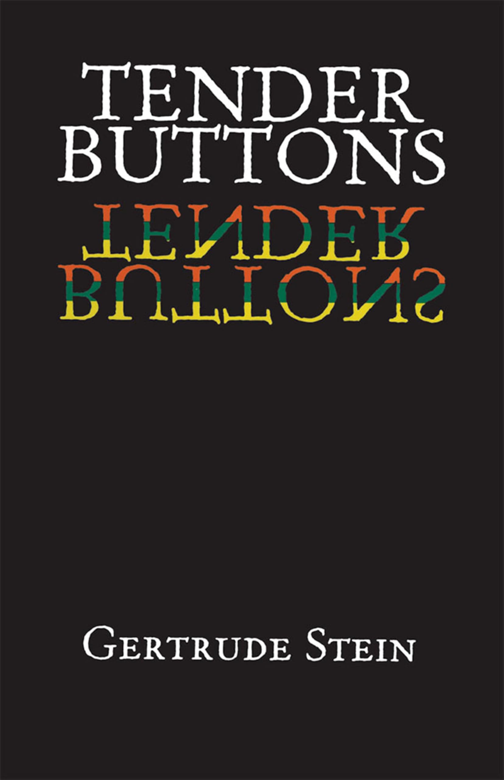 Tender Buttons (Dover Literature: Poetry),New