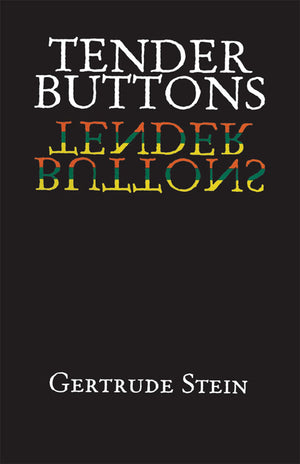 Tender Buttons (Dover Literature: Poetry),New