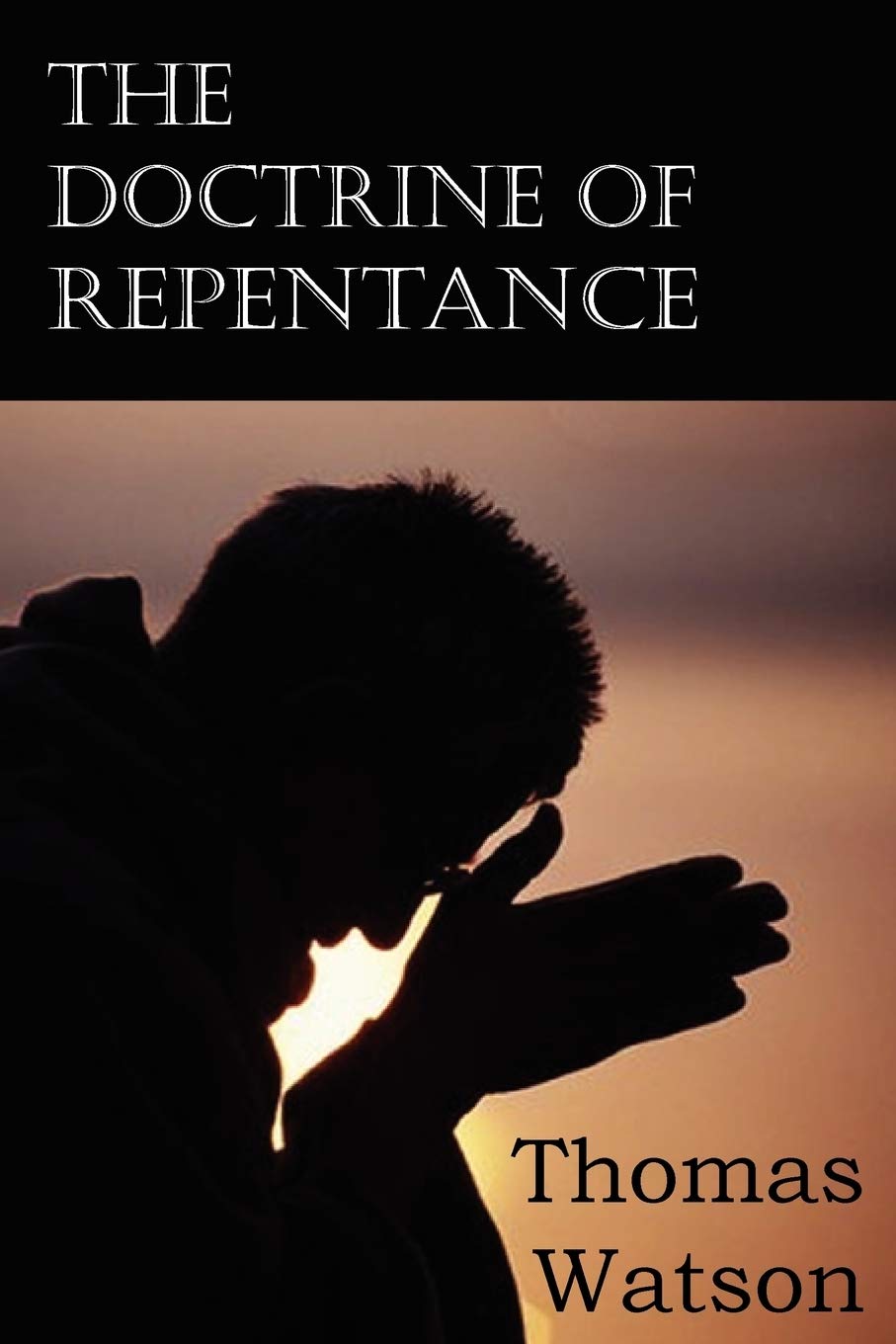 The Doctrine Of Repentance,Used