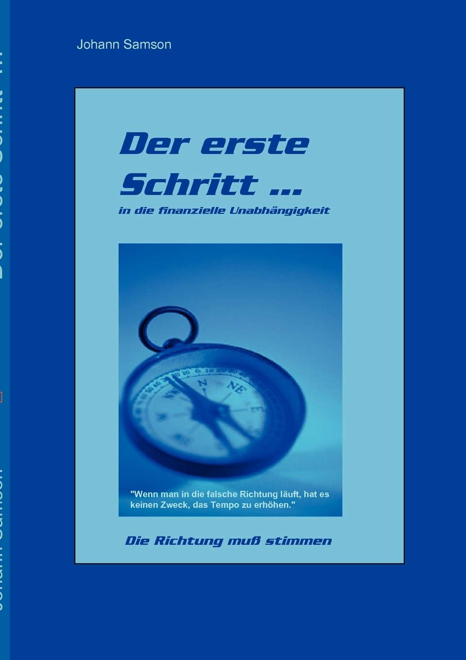 Der Erste Schritt ...: in die finanzielle Unabhngigkeit (German Edition),Used
