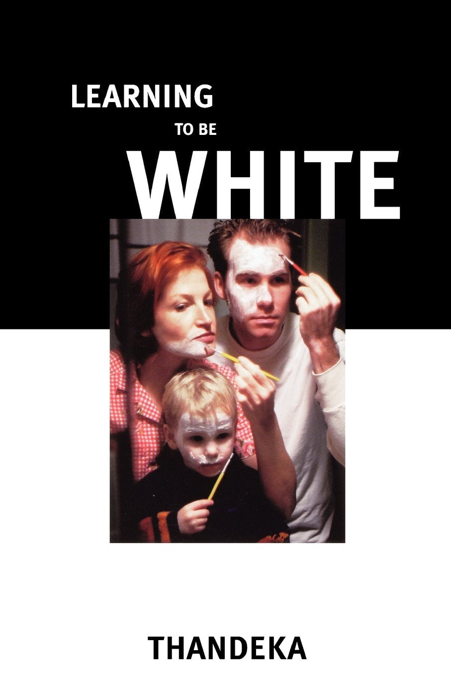 Learning To Be White: Money, Race And God In America,New