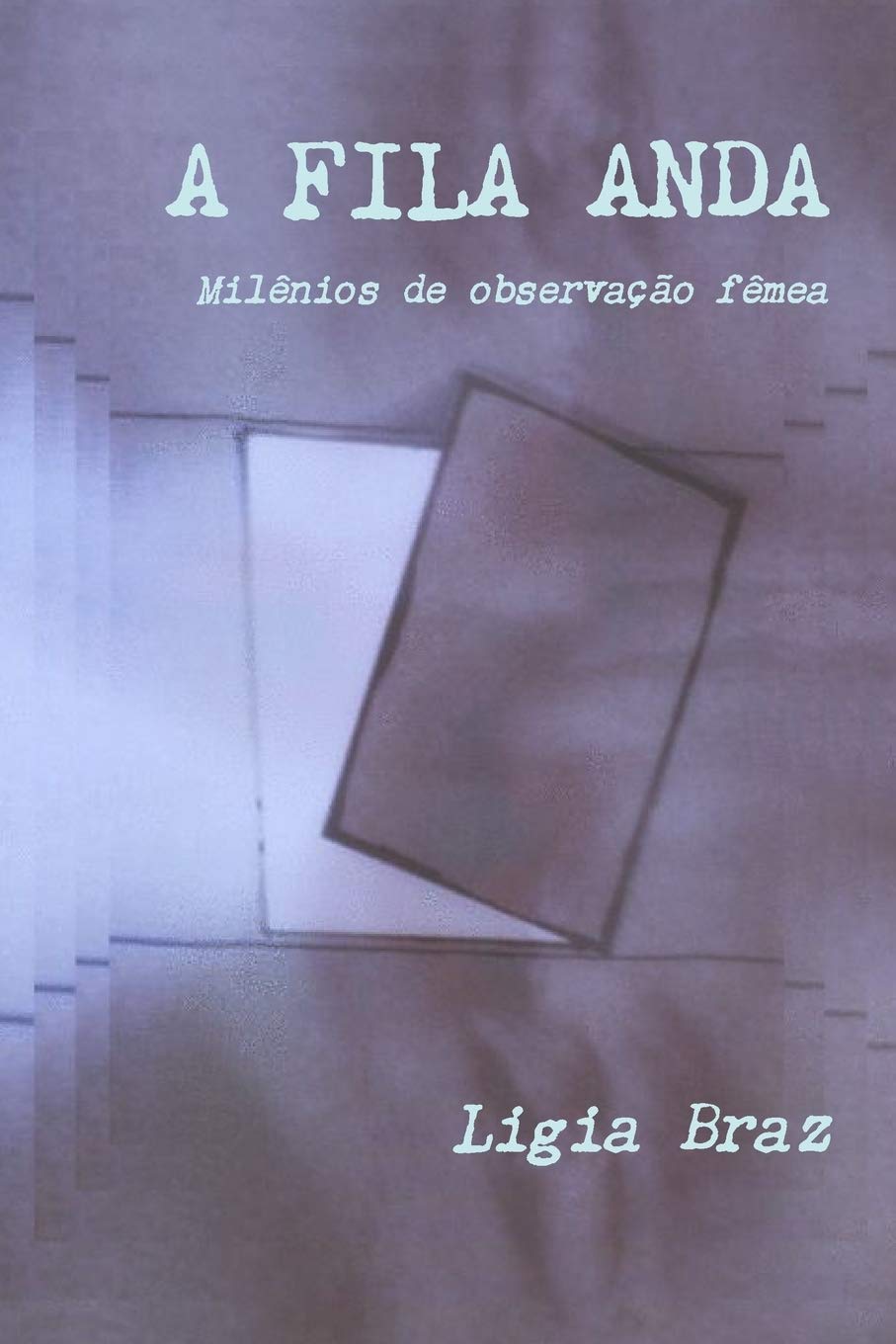 A Fila Anda (Portuguese Edition),New