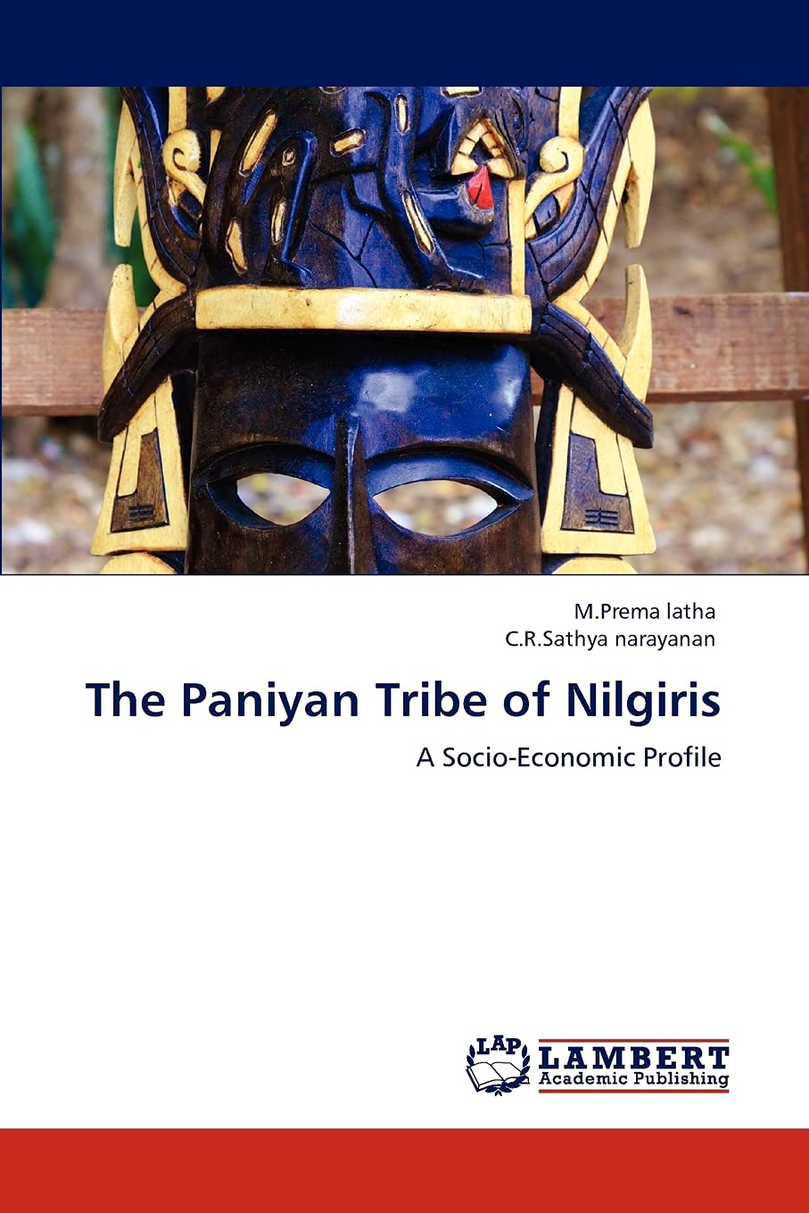 The Paniyan Tribe of Nilgiris: A SocioEconomic Profile,Used