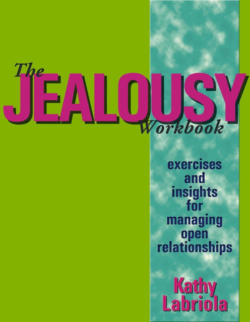 The Jealousy Workbook: Exercises and Insights for Managing Open Relationships,Used