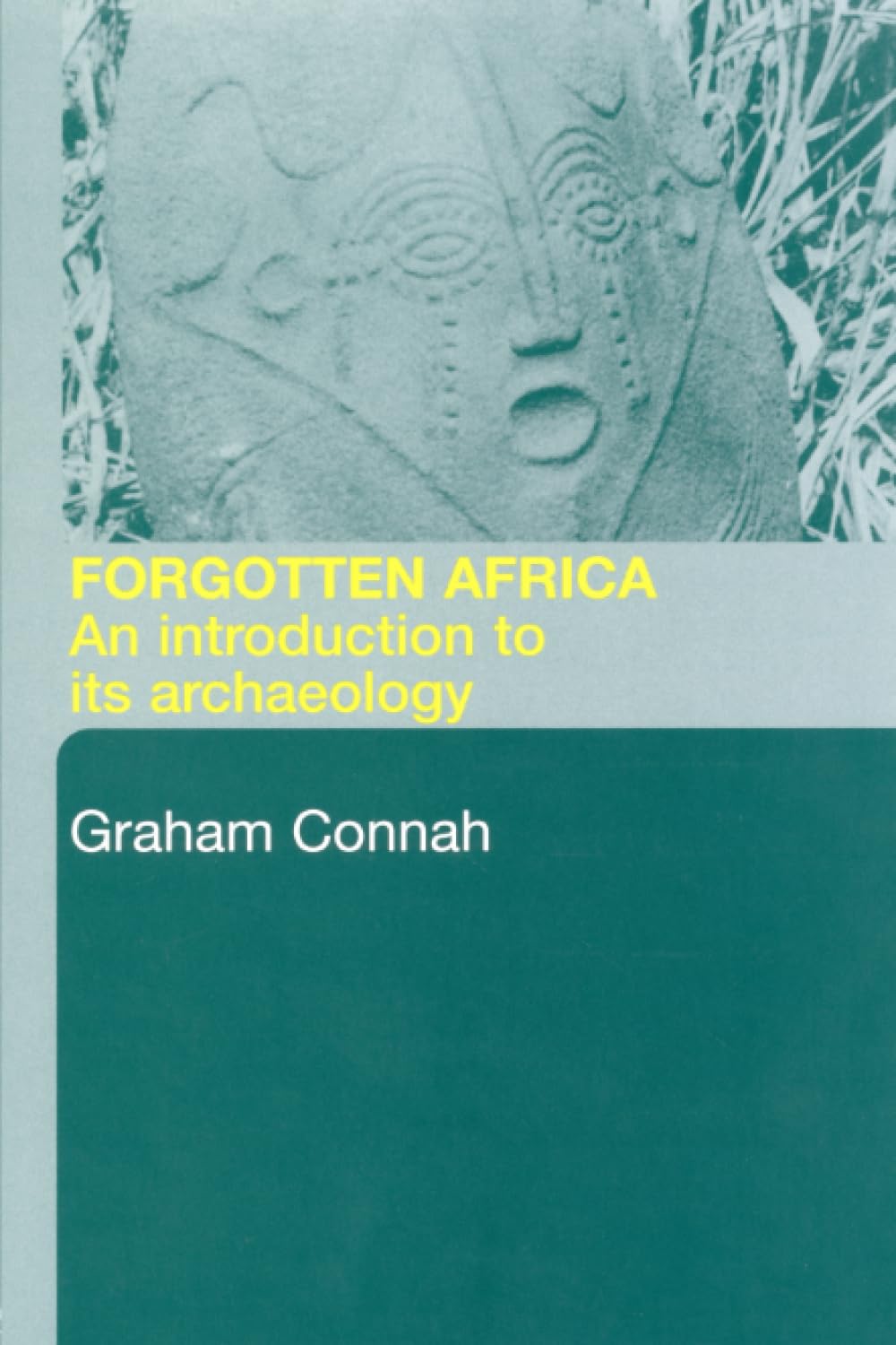 Forgotten Africa: An Introduction to Its Archaeology,Used