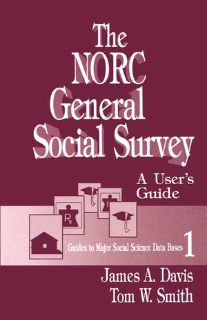 The Norc General Social Survey: A User'S Guide (Guides To Major Social Science Data Bases),Used