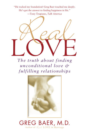 Real Love: The Truth About Finding Unconditional Love & Fulfilling Relationships,Used
