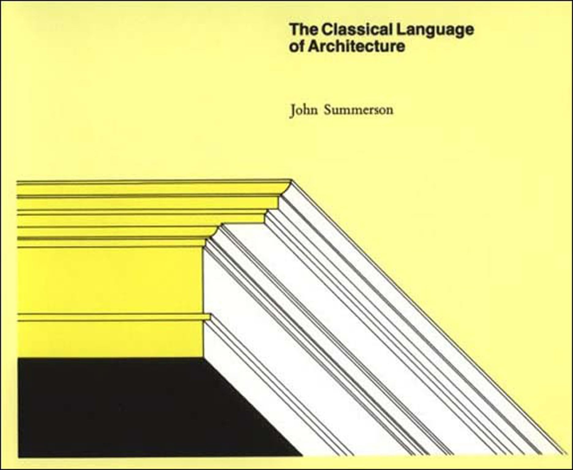 The Classical Language Of Architecture,Used