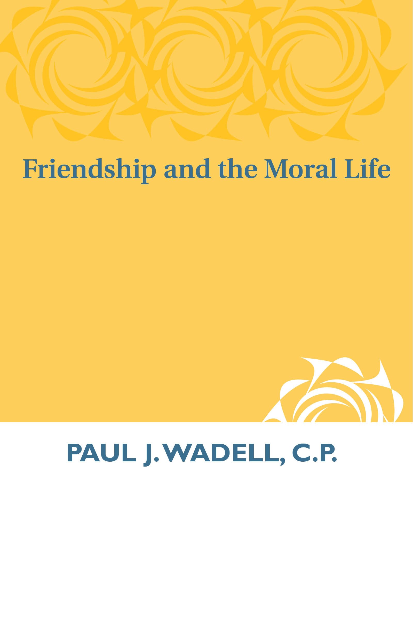 Friendship And The Moral Life,New