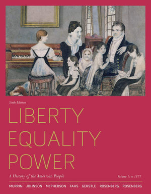 Liberty, Equality, Power: A History of the American People, Volume 1: To 1877,Used