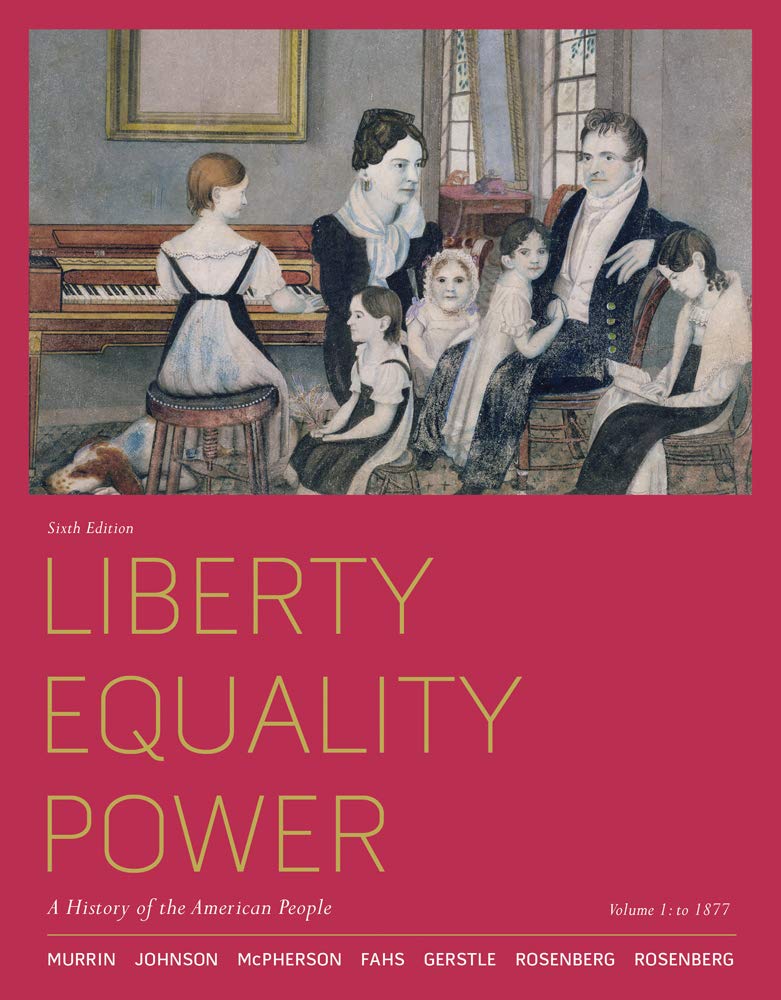 Liberty, Equality, Power: A History of the American People, Volume 1: To 1877,Used