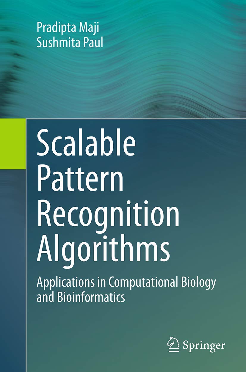 Scalable Pattern Recognition Algorithms: Applications in Computational Biology and Bioinformatics,Used