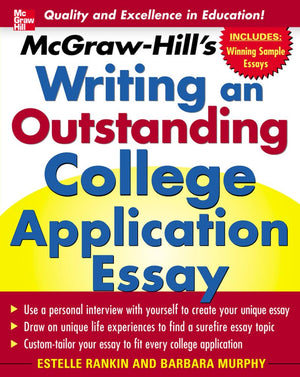 Mcgrawhill'S Writing An Outstanding College Application Essay,New