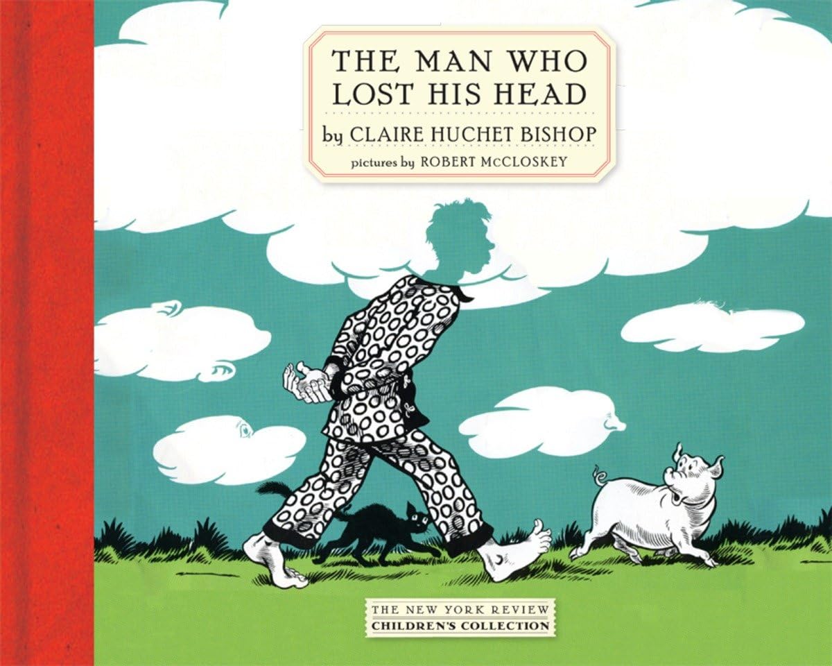 The Man Who Lost His Head (New York Review Childrens Collection)