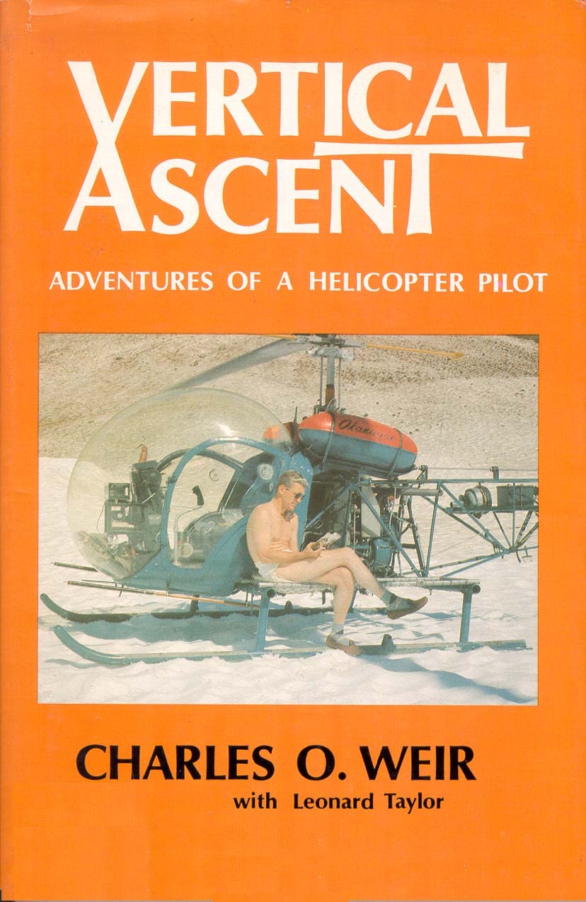 Vertical Ascent: Adventures of a Helicopter Pilot,Used