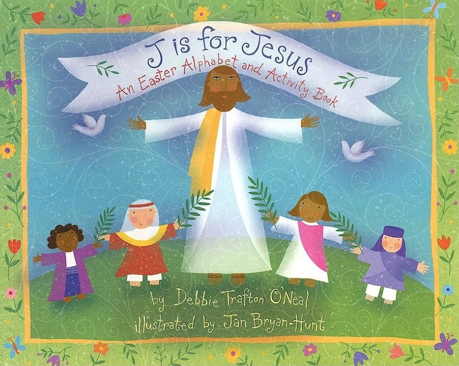J Is For Jesus: An Easter Alphabet And Activity Book,New