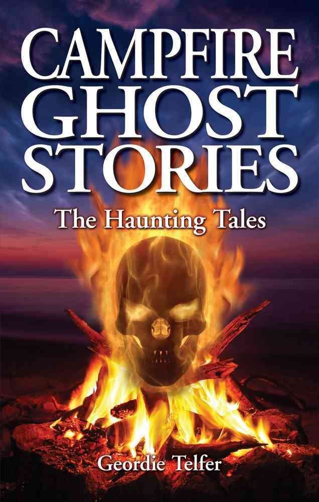 Campfire Ghost Stories  The Haunting Tales,Used