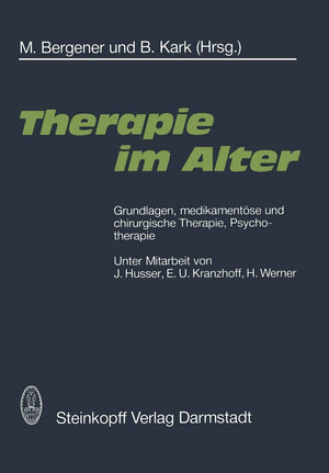 Therapie im Alter: Grundlagen, medikamentse und chirurgische Therapie, Psychotherapie (German Edition),Used