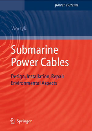 Submarine Power Cables: Design, Installation, Repair, Environmental Aspects (Power Systems),Used