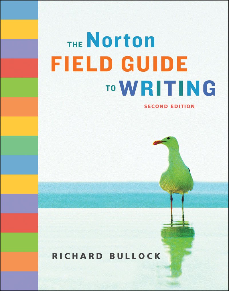 The Norton Field Guide to Writing (Second Edition),New