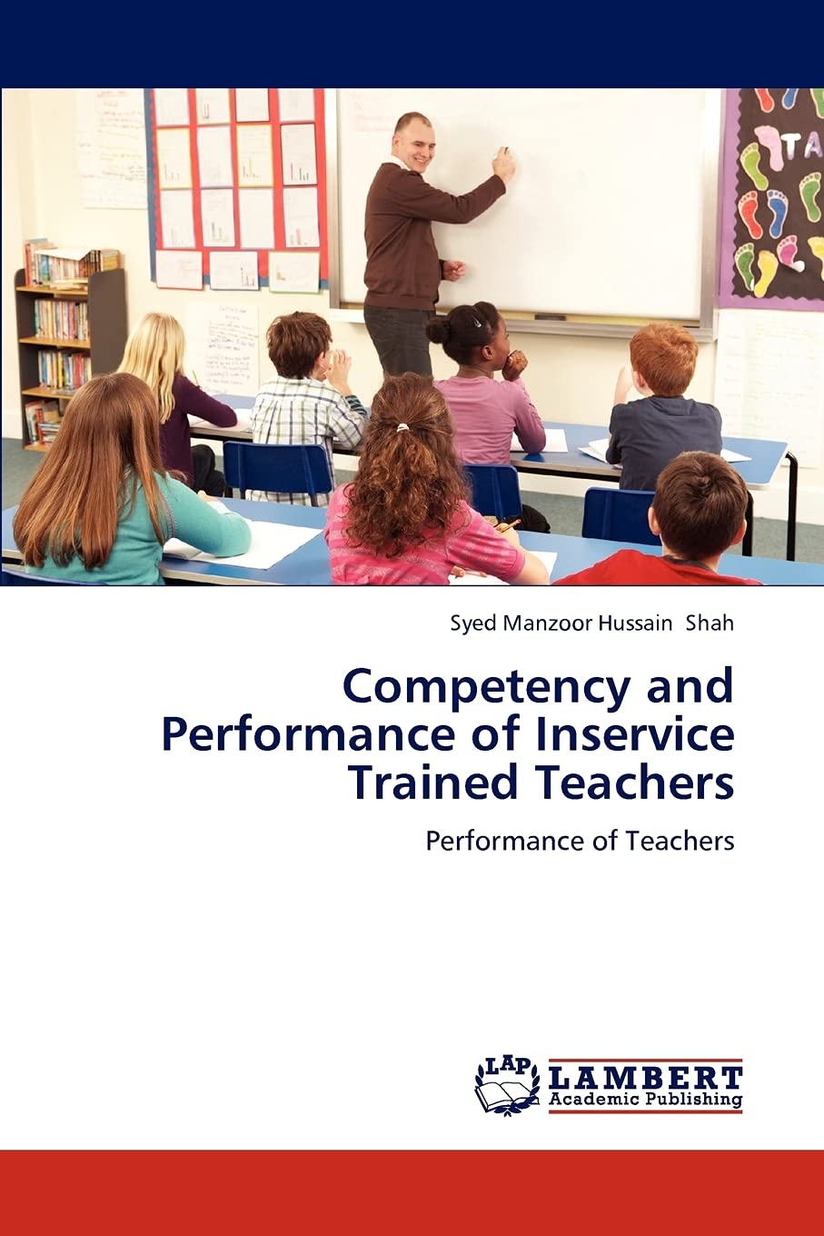 Competency and Performance of Inservice Trained Teachers: Performance of Teachers,Used