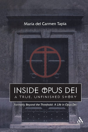 Inside Opus Dei: The True, Unfinished Story,New