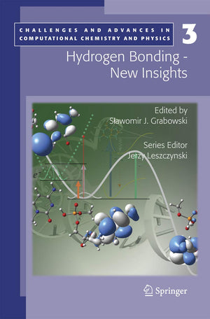 Hydrogen Bonding  New Insights (Challenges and Advances in Computational Chemistry and Physics, 3),Used