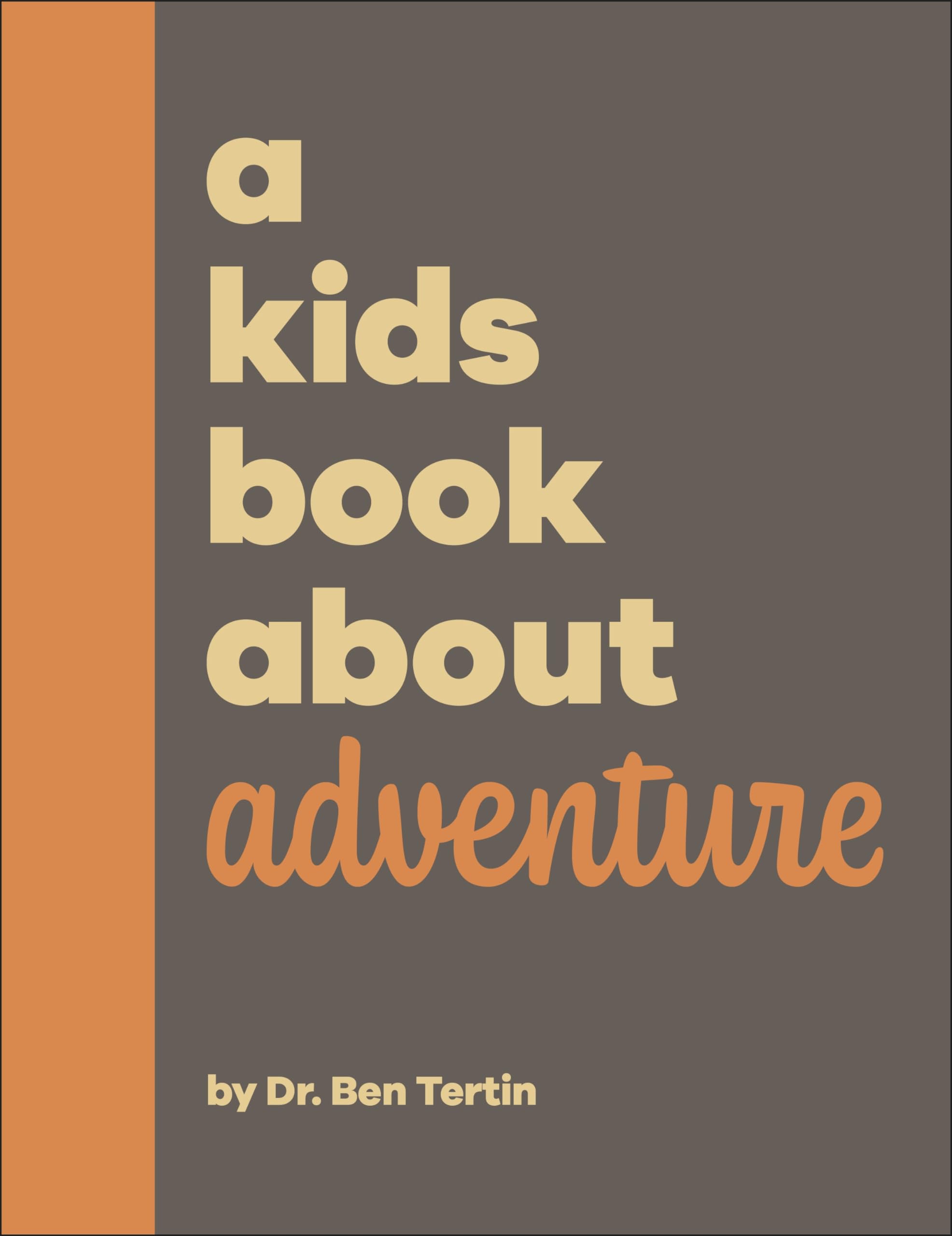A Kids Book About Adventure,Used
