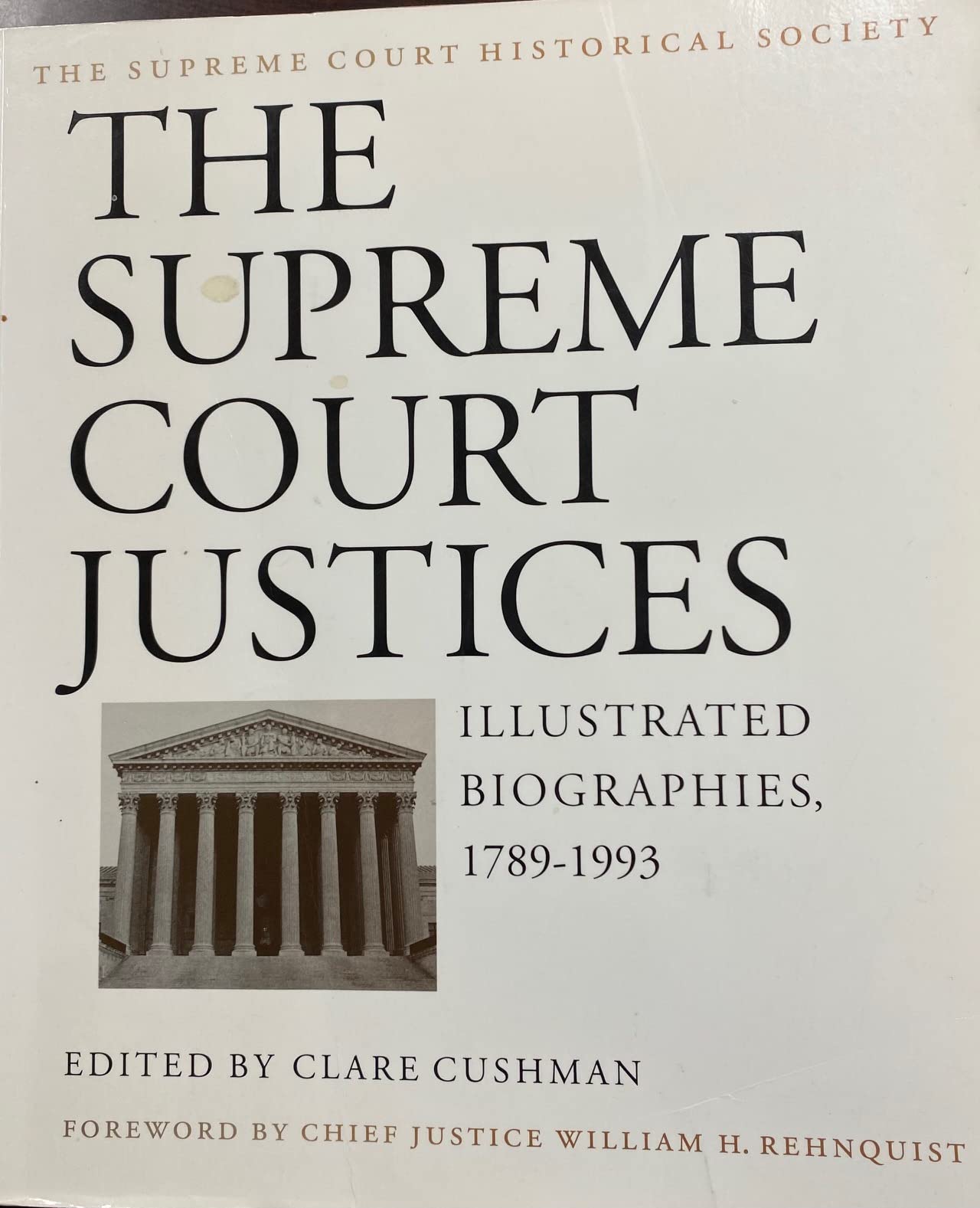 The Supreme Court Justices: Illustrated Biographies, 17891992,Used