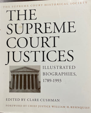 The Supreme Court Justices: Illustrated Biographies, 17891992,Used