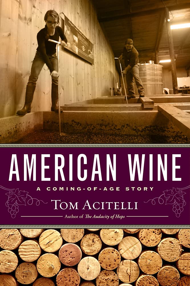 American Wine: A ComingofAge Story,Used