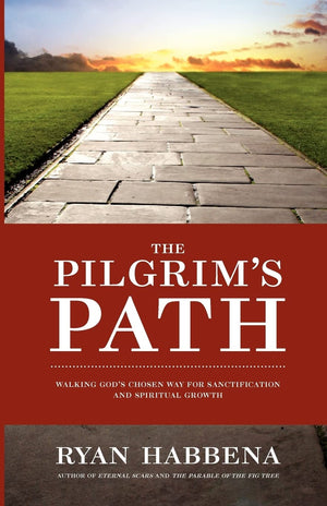 The Pilgrim's Path: Walking God's Chosen Way for Sanctification and Growth,Used