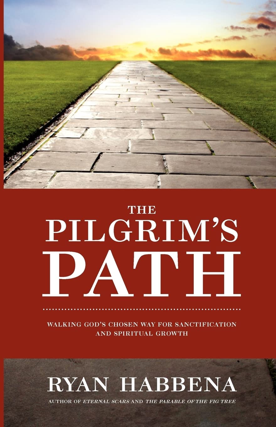 The Pilgrim's Path: Walking God's Chosen Way for Sanctification and Growth,Used