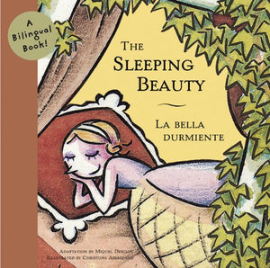 Sleeping Beauty/La Bella Dumiente: A Bilingual Book (Bilingual Fairy Tales, Bili)