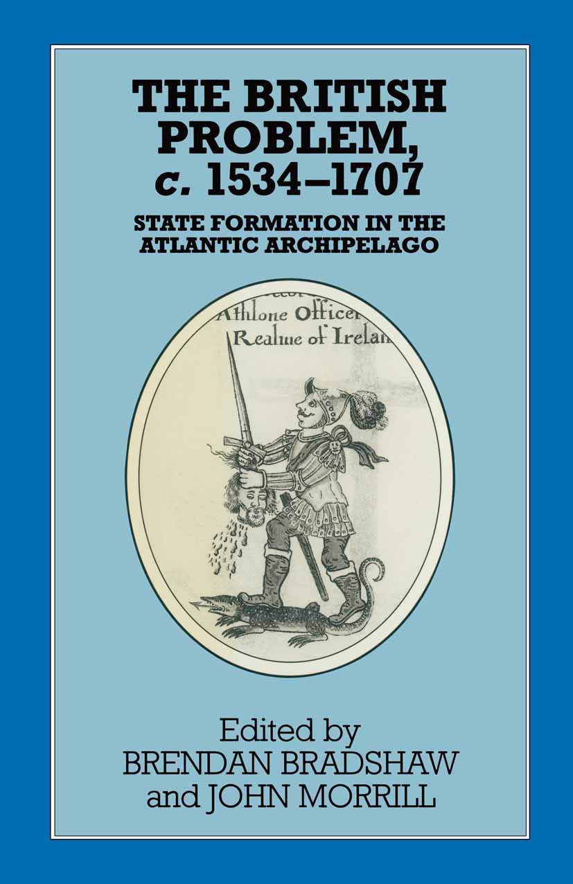 The British Problem c.15341707: State Formation in the Atlantic Archipelago (Problems in Focus, 24),Used