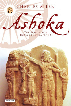 Ashoka: The Search for Indias Lost Emperor,Used