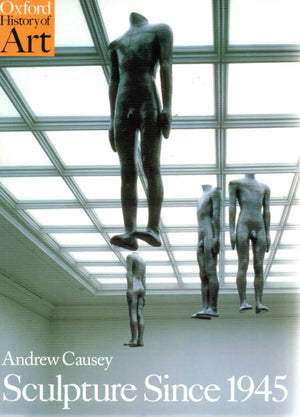 Sculpture Since 1945 (Oxford History Of Art),New