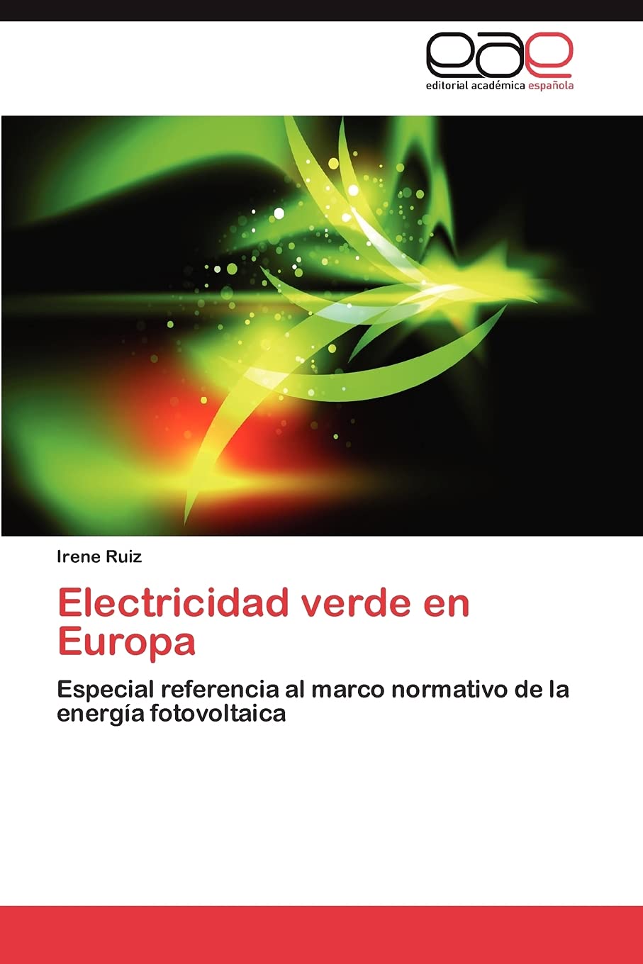 Electricidad verde en Europa: Especial referencia al marco normativo de la energa fotovoltaica (Spanish Edition),Used