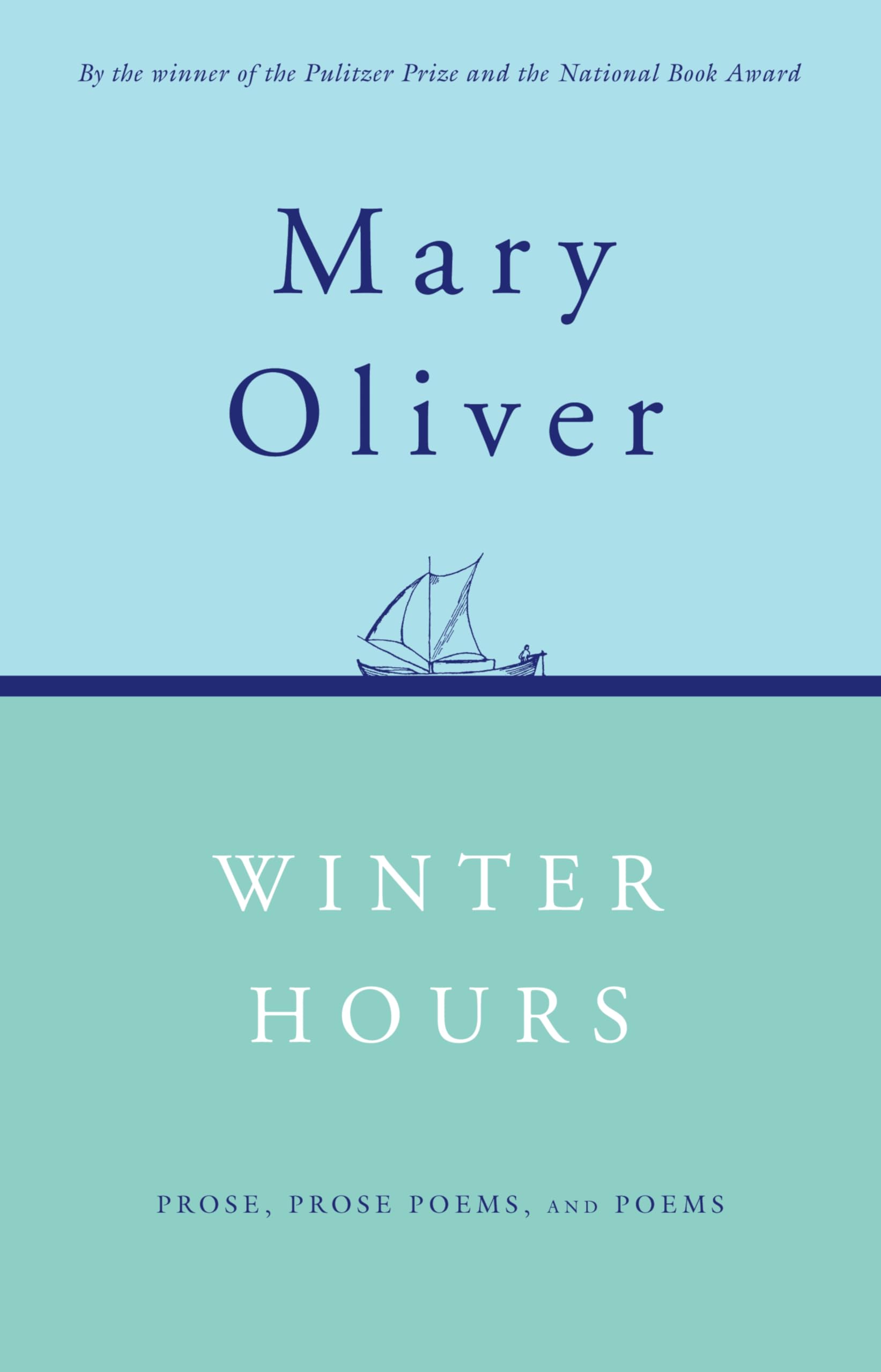 Winter Hours: Prose, Prose Poems, and Poems,New