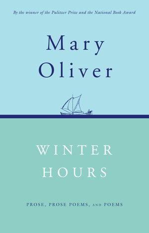 Winter Hours: Prose, Prose Poems, and Poems,Used