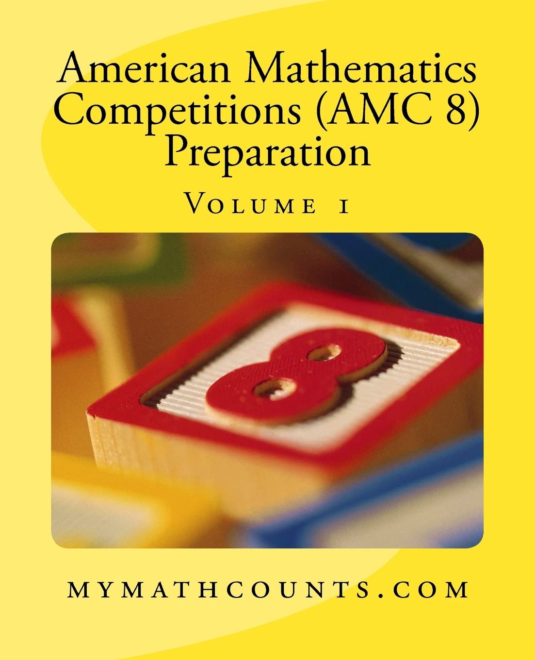 American Mathematics Competitions (AMC 8) Preparation (Volume 1),Used