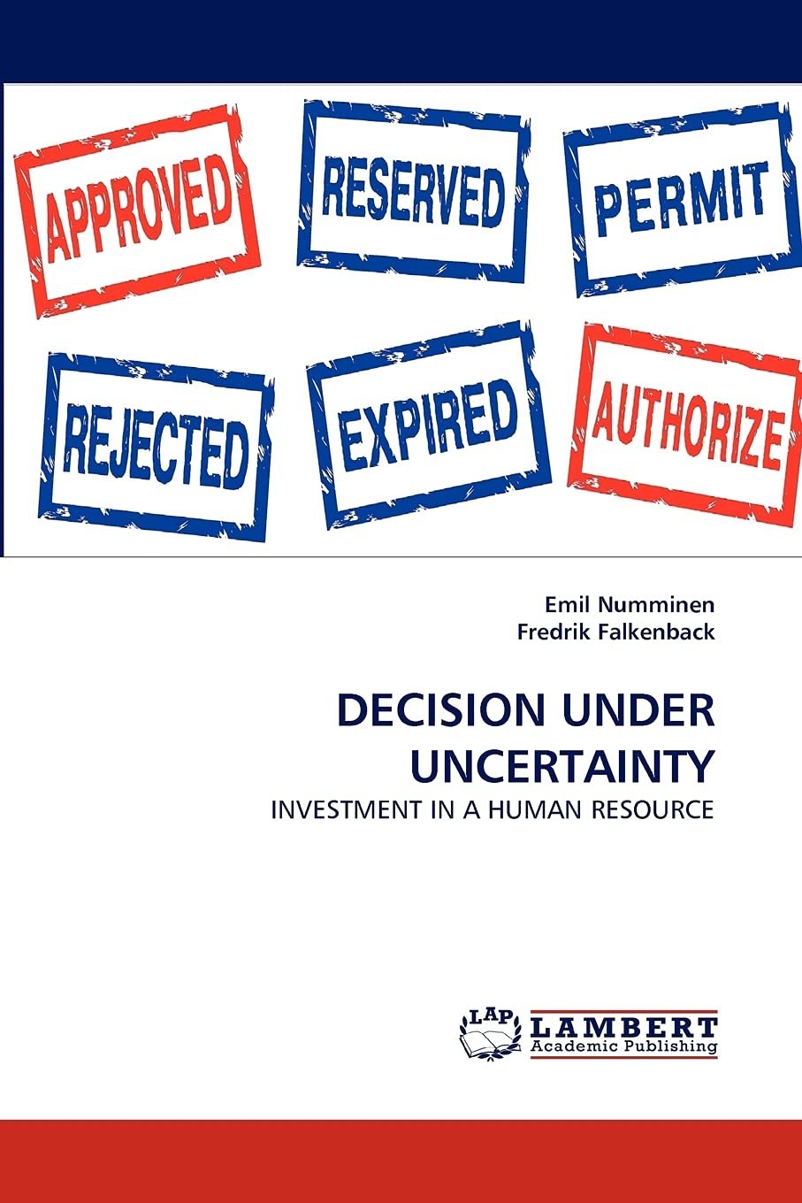 DECISION UNDER UNCERTAINTY: INVESTMENT IN A HUMAN RESOURCE,Used