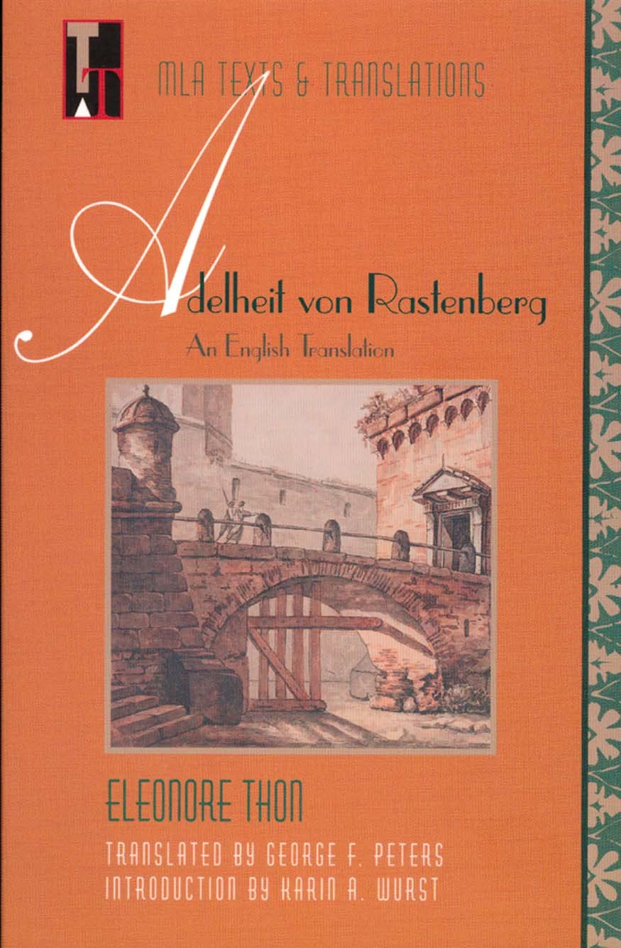 Adelheit von Rastenberg: An English Translation (MLA Texts and Translations),Used
