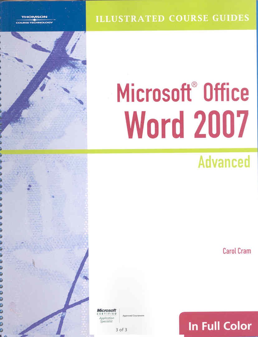 Illustrated Course Guide: Microsoft Office Word 2007 Advanced (Available Titles Skills Assessment Manager (SAM)  Office 2007),Used